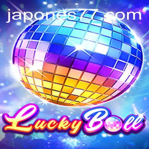 Descubra o Fascinante Mundo de LuckyBall: O Jogo de Azar que Conquista com Japones777